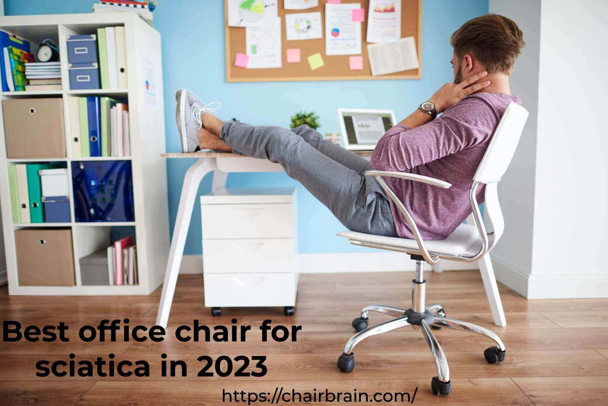 best office chair for sciatica