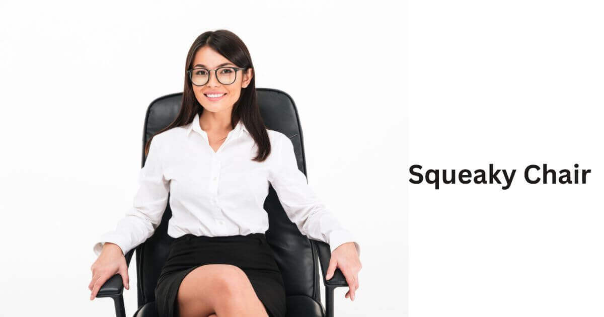 How to Fix a Squeaky Chair? Best Guide in 2023 Chair Brain