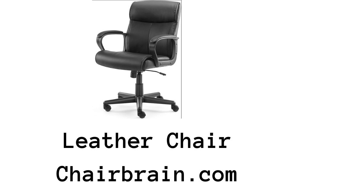 Leather vs Mesh Chairs Explore the Important Differences in 2023