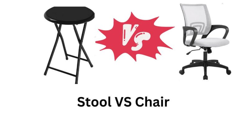 Stool VS Chair