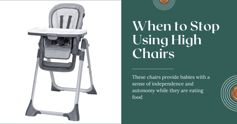 When to Stop Using High Chairs