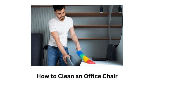How to Clean an Office Chair